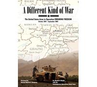 A Different Kind of War : The United States Army in Operation Enduring Freedom, October 2001 - September 2005