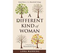 A Different Kind of Woman: 3 (Mansfield Trilogy)