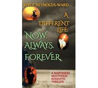 A Different Life: Now. Always. Forever.