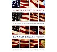 A Different Mirror: A History of Multicultural America