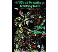 A Different Perspective On Something Festive