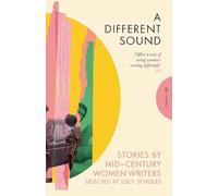 A Different Sound: Stories by Mid-Century Women Writers (Pushkin Press Classics)