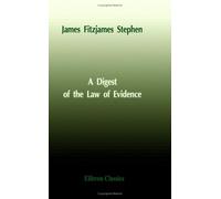 A Digest of the Law of Evidence