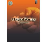 A Digital Warrior…One Man’s Journey