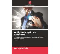 A digitalização na auditoria: O impacto da digitalização na profissão de revisor oficial de contas