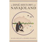 A Diné History of Navajoland
