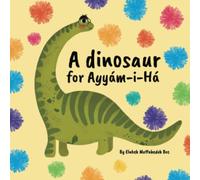A dinosaur for Ayyám-i-Há