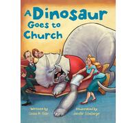 A Dinosaur Goes to Church