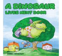 A Dinosaur Lives Next Door