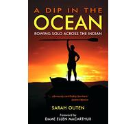 A Dip in the Ocean: Rowing Solo Across the Indian