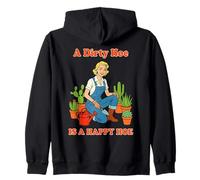 A Dirty Hoe Is a Happy Hoe Gardening Zip Hoodie