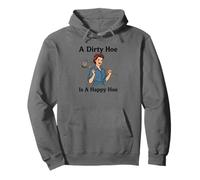 A Dirty Hoe Is A Happy Hoe Women's Gardening Dirty Hoe Pullover Hoodie