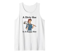 A Dirty Hoe is A Happy Hoe Women's Gardening Dirty Hoe Tank Top