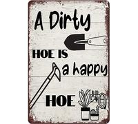 A Dirty Hoe Is Happy Hoe Retro Tin Sign Vintage Metal Signs For Home Bathroom Kitchen Garden Man Cave Decor Garage Yard Sign Coffee Wall Decor Signs Decor Gift For Women Men 8x5.5 Inch Plaque Tin Sign