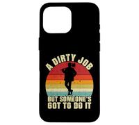 A dirty Job but someones go to do it Chimney Sweep Case for iPhone 16 Pro Max
