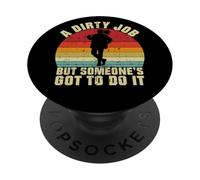 A dirty Job but someones go to do it Chimney Sweep PopSockets Adhesive PopGrip