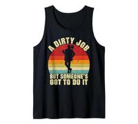 A Dirty Job but Someones go to do it Chimney Sweep Tank Top