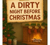 A Dirty Night Before Christmas