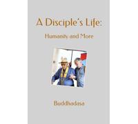 A Disciple’s Life: Humanity And More