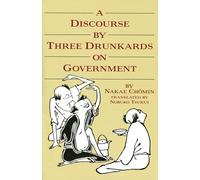 A Discourse by Three Drunkards on Government