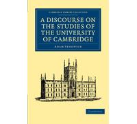 A Discourse on the Studies of the University of Cambridge (Cambridge Library Collection - Cambridge)