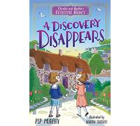 A Discovery Disappears (Christie and Agatha's Detective Agency, Book 1) - a Fun Mystery for Ages 7-9