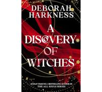 A Discovery of Witches: The gripping first book in the magical All Souls series (All Souls)