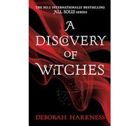 A Discovery of Witches: The gripping first book in the magical All Souls series (All Souls)