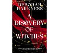 A Discovery of Witches : The gripping first novel in the spellbinding All Souls series