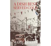 A Dish Best Served Cold (Between the Wars Saga)