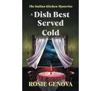 A Dish Best Served Cold (The Italian Kitchen Mysteries)
