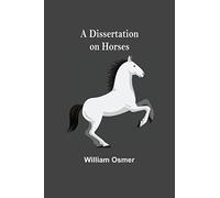 A Dissertation on Horses