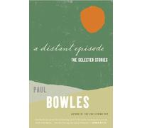 A Distant Episode: The Selected Stories