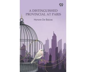 A Distinguished Provincial At Paris