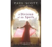 A Division Of The Spoils (Raj Quartet 4) by Paul Scott (2005-04-07)