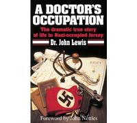 A Doctor's Occupation by John Lewis (2010) Paperback