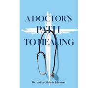 A Doctor's Path to Healing