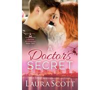 A Doctor's Secret : A Sweet Emotional Medical Romance