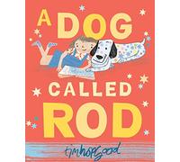 A Dog Called Rod