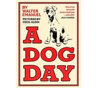 A Dog Day: A hilarious and heart-warming classic for all ages