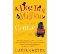 A Dog in a Million: My Life with Connie