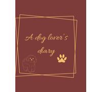 A dog lover’s diary