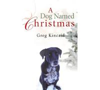 A Dog Named Christmas