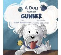 A Dog Named Gunner