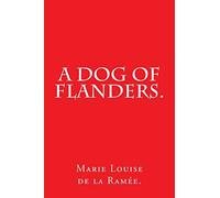 A Dog of Flanders.