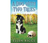 A Dog with Two Tales (Bought-the-Farm Mystery)