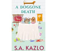 A Doggone Death: 2 (Samantha Davies Mysteries)