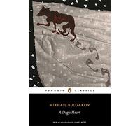 A Dog's Heart: An Appalling Story (Penguin Classics) by Bulgakov, Mikhail (September 6, 2007) Paperback