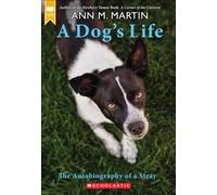 A Dog's Life: The Autobiography of a Stray