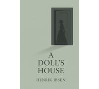 "A Doll's House" by Henrik Ibsen: Special edition